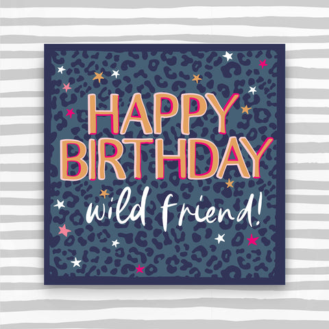 Happy Birthday - wild friend! Greeting card (HH69)