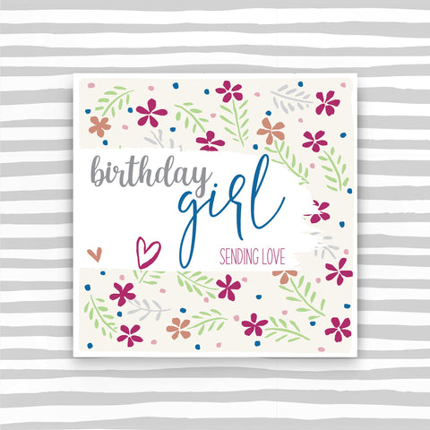 Birthday Girl - Sending Love, Birthday Card (BS06)